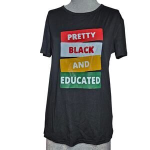 Pretty Black and Educated Graphic Tee Size Small